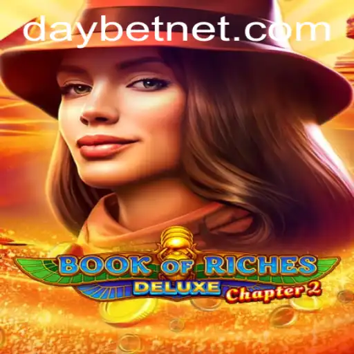 Unveiling Book of Riches Deluxe Chapter 2: An Epic Journey with DAYBET NET